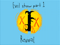 Evil show1