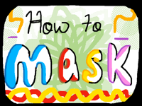 How to mask