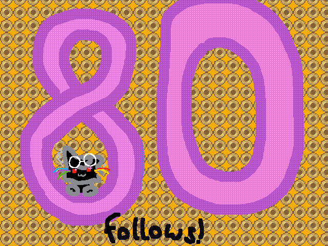 80 followers!!!!!