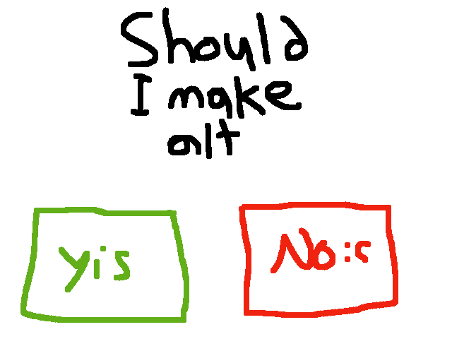 should I make an alt