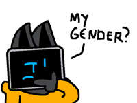 My gender…