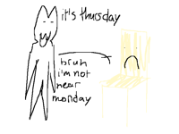 Was monday ever near??.?..