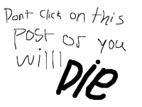 DONT CLICK ON THIS POST DONT DONT DONT PLEASE