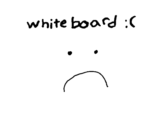 Saddest whiteboard