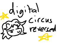Digital circus reversed