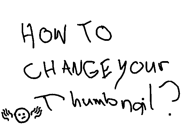 How to Change thumbnail