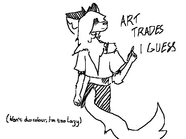 I’m doing art trades now coz I forgot they existed