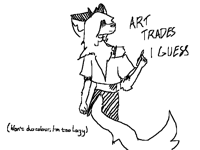 I’m doing art trades now coz I forgot they existed