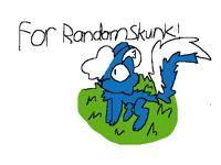 For Randomskunk