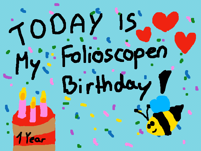 my folioscopen Birthday ist today 🐝🎉