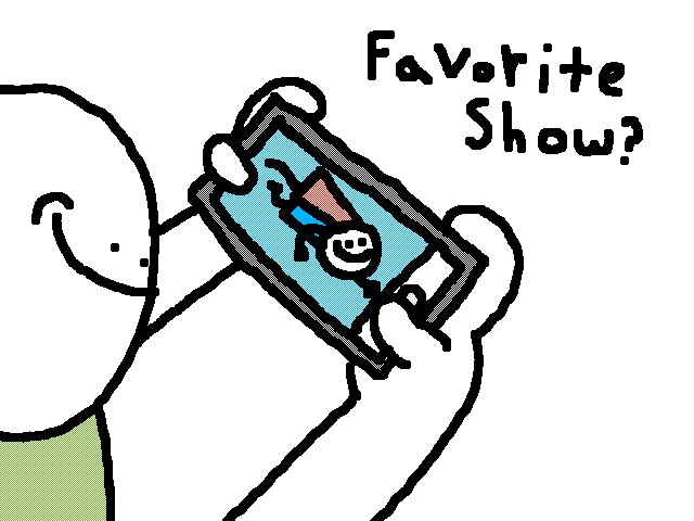 Favorite Show?