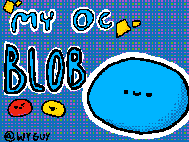 Blob (: