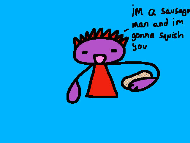 The sausage man is coming