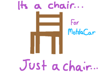 Here’s ur chair. You can sit now