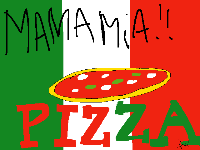 Mama mia!! PIZZA