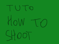 Tutorial /how to shoot