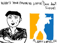 What’s your favorite game?(nobody gonna judge)