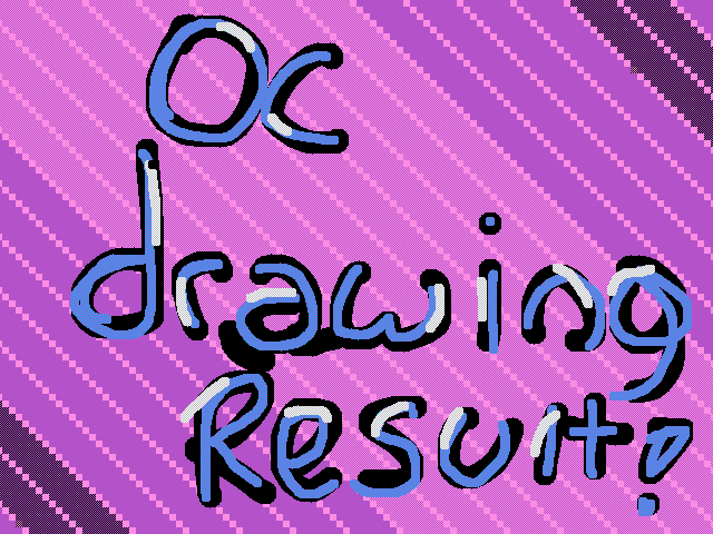 OC DRAWING RESULTS!!!!!! 🥳🥳🥳