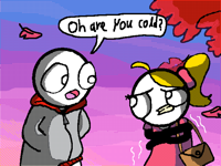 Are you cold?