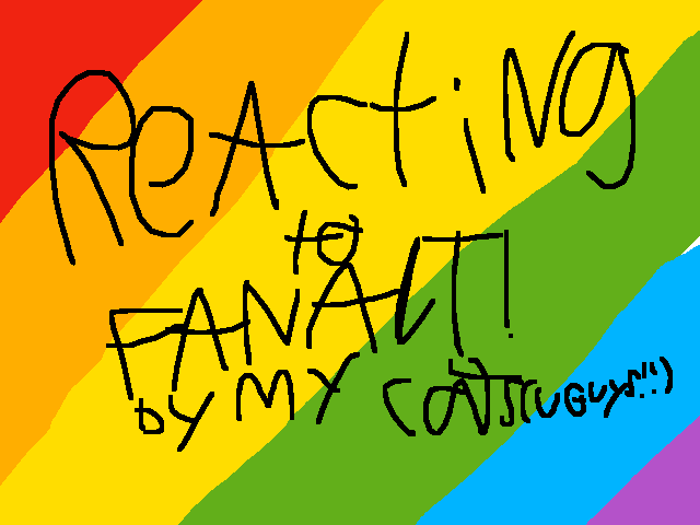 Reacting to fanart. (Prob never gonna finish)
