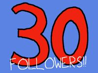 30 Followers!!