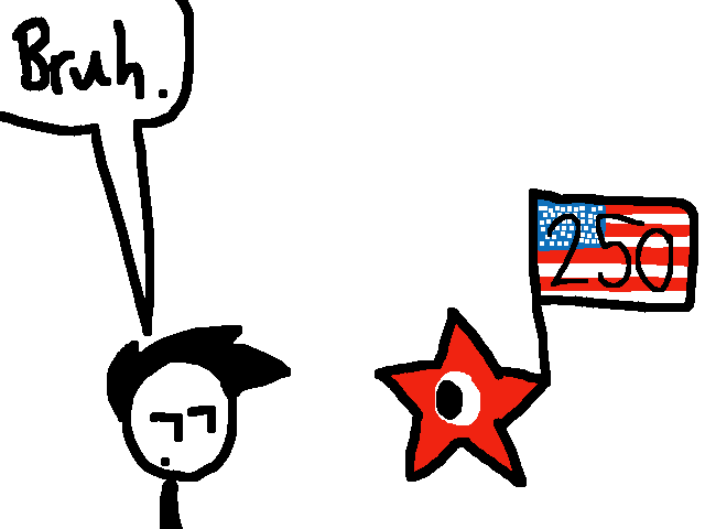 Uhh happy 4th July I guess