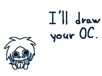 I’ll draw your OC