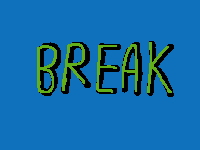 Make a break for 5 days