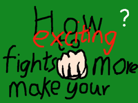How to make your fights more exciting