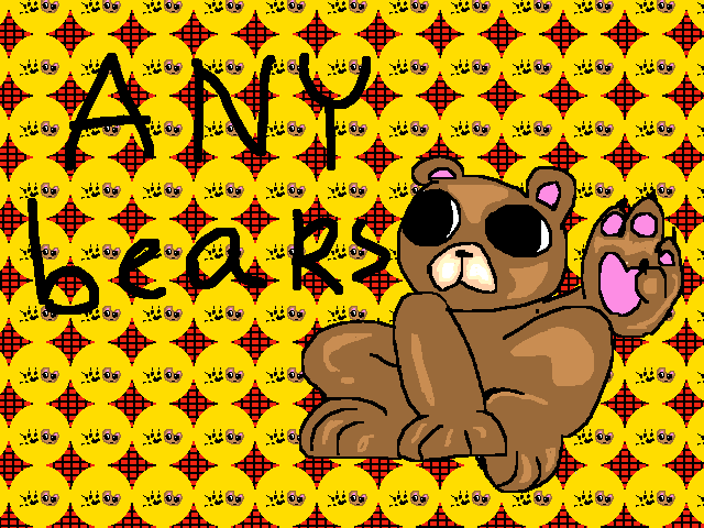 Any bears???