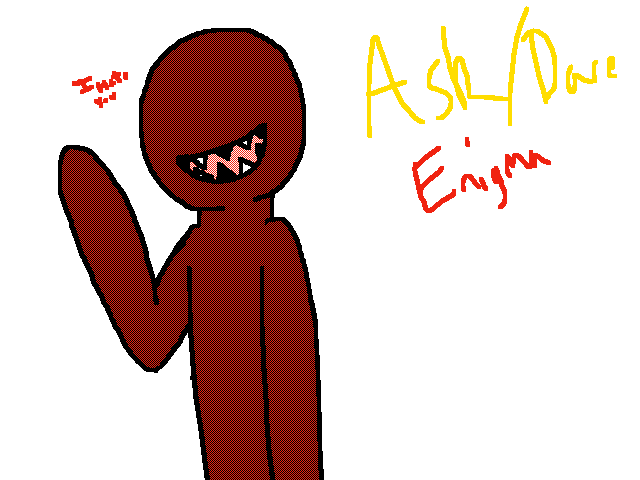 Ask/Dare Enigma (And Cool)
