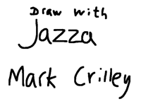 Draw with Jazza, Mark Crilley
