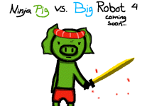 Ninja Pig VS. Big Robot