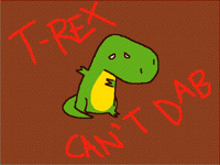 T-Rex can't dab