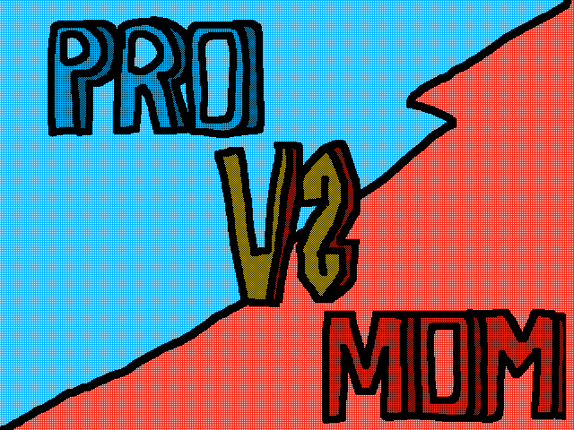 PRO-VS-MOM