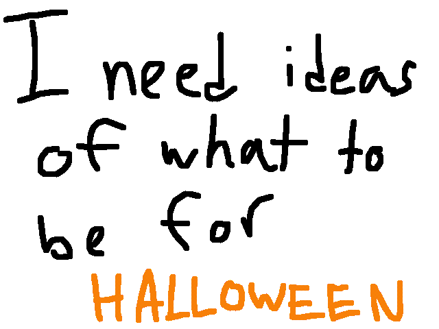 Halp!!! (must be scary things btw)