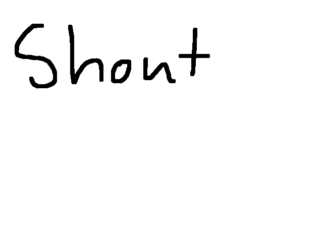Shout out!