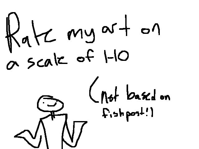 Rate my art?? (honestly pls)