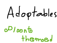 Adoptables