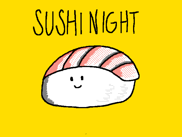Sushi Night!