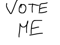 VOTE ME!!!