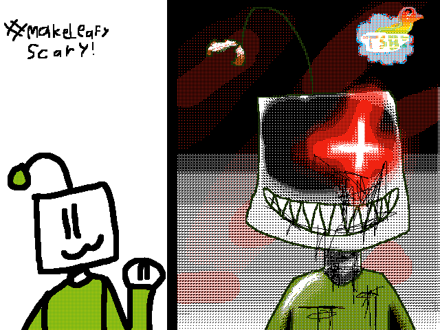 #MakeLeafyScary!!