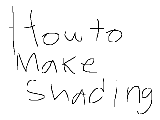 How to Make Shading