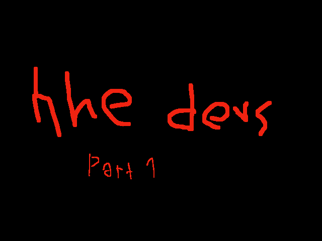 The Devs The Movie Part 1