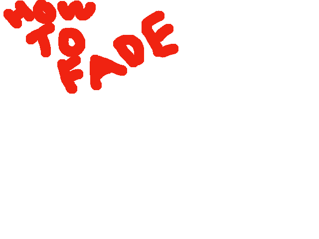 Fade Tutorial