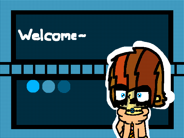 Welcome~