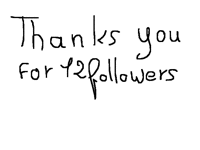 Thanks for the 12 followers :D