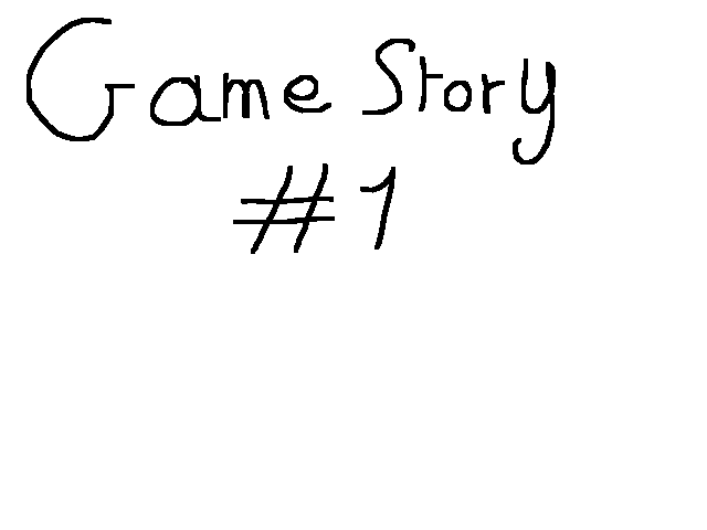 GameStory #1