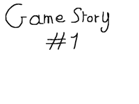 GameStory #1