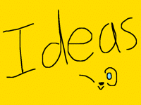 Ideas plz!